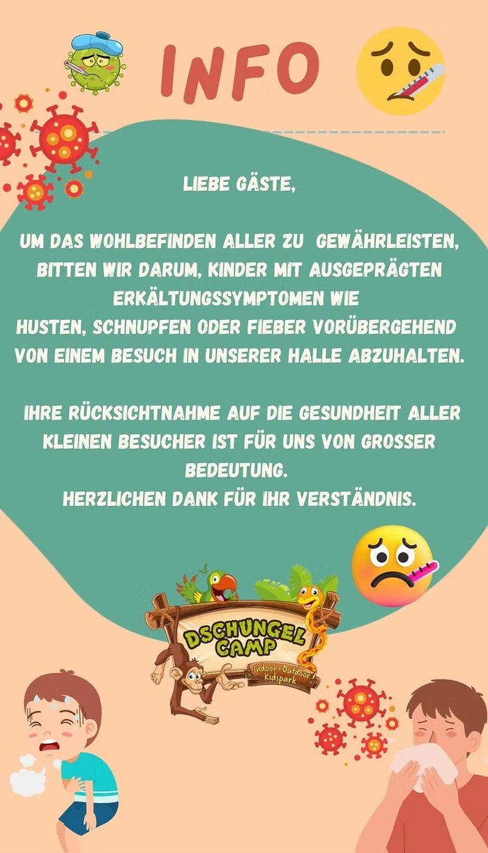 Hinweis: Kinder mit Erkältungssymptomen bitte zu Hause lassen